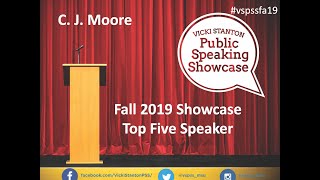 Vicki Stanton Public Speaking Showcase FA19 - C. J. Moore