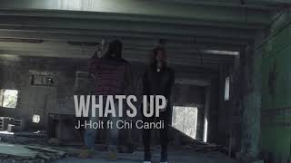 Whats Up - J Holt ft Chi Candi | Gorilla Grind Films |