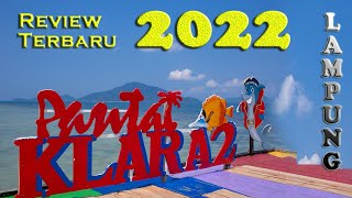 PANTAI KLARA LAMPUNG | Terbaru 2022 | Pantai Klara Bahari Pesawaran Lampung