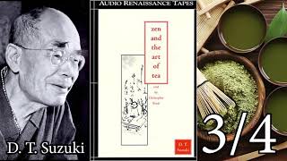 D. T. Suzuki: Zen and the art of tea 3/4 [Audio Renaissance Tapes]