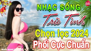 LK Nhạc Sống Thôn Quê Vừa Ra Lò 2024✔️Mở Loa Hết Cỡ LK Nhạc Sống Hà Tây Gái Xinh 2K6 Phê SỞN DA GÀ