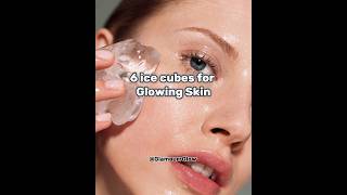 Ice cubes for glowing skin ✨️ #glowuptips #aestheticglowup #skincare