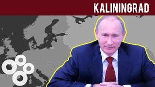 Why is Kaliningrad so Important to Russia?