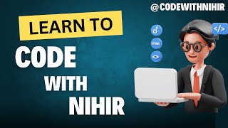 🎉 Big Announcement! Launching My New Programming Channel: Code with Nihir 🚀 @CodeWithNihir