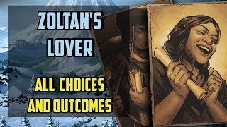 Zoltan's Lover All choices - Thronebreaker the Witcher Tales - (The Betrothed)