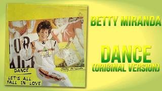 Betty Miranda - Dance (Original Version)