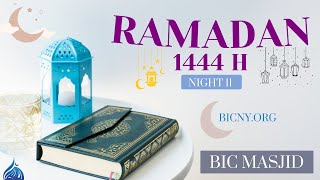 TARAWEEH 1444H 🌙 11TH NIGHT OF RAMADAN 2023 🌙 SOOTHING QURAN RECITATION  @BICMASJID