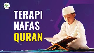 TERAPI NAFAS QURAN