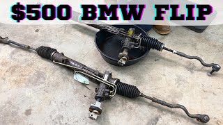 $500 BMW E46 Flip DIY Steering Rack Replacement