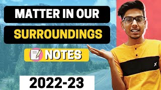 Matter in our surroundings Notes | Class 9 Science Chapter 1 Notes | Class 9 Science Notes |