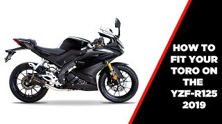 How To Fit Your Toro Exhaust On The Yamaha YZF-R125 2019