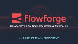 FlowForge v1.0 Release Announcement