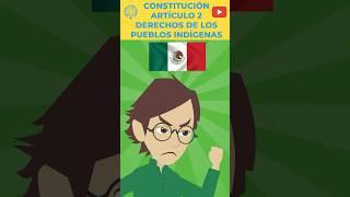 MÉXICO - CONSTITUCIÓN - ARTÍCULO 2 - DERECHOS DE LOS PUEBLOS INDÍGENAS - V3 #EstoEsLoQueSomos