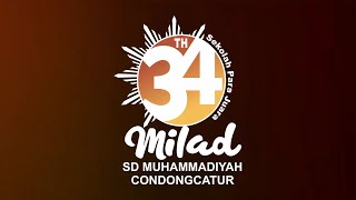 LIVE : MILAD SD MUHAMMADIYAH CONDONGCATUR KE-34  PART 3