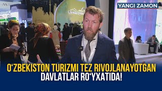 O‘zbekiston turizmi tez rivojlanayotgan davlatlar ro‘yxatida!