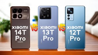 Xiaomi 14T Pro vs Xiaomi 13T Pro vs Xiaomi 12T Pro