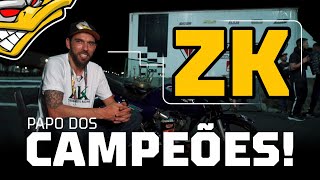 PAPO DOS CAMPEÕES - ZK