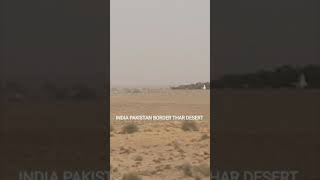 India Pakistan border | India Pak Village | Indo Pak Border | Rajasthan Cholistan Desert Border