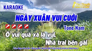 Karaoke Ngày Xuân Vui Cưới ( Tone Nam ) Nhạc Sống Thu Thuyền Dễ Hát Nhất !