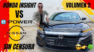 Honda Insight vs Nissan E-Power / 2da Parte Gonzalo Rodríguez SIN CENSURA 4K HD😎👉🍀