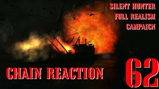 CHAIN REACTION - U-55 GOES TO WAR - Episode 62 - Full Realism SILENT HUNTER 3 GWX OneAlex Edition