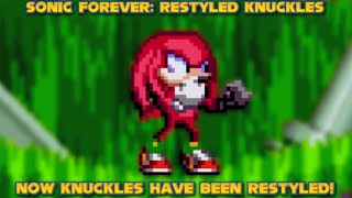 FIRST SONIC AND NOW KNUCKLES | Sonic Forever Restyled Knuckles [2022]