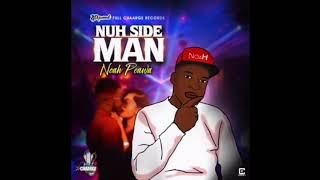 Noah Powa - Nuh side Man (Audio)