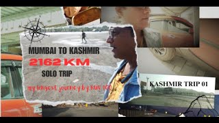 MUMBAI TO KASHMIR SOLO TRIP||2162KM||MY LONGEST JOURNEY EVER||MAHINDRA KUV 100||