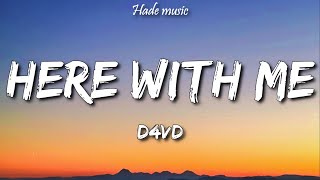 d4vd - Here With Me (Lyrics)