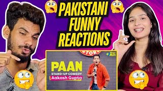 Paan | Stand-up Comedy by Aakash Gupta |PAKISTANI REACTION ON INDIA|