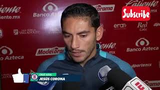 "El liderato no te asegura nada" entrevista a Jesus Corona después del triunfo Cruz Azul vs Morelia