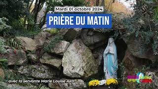 Prière du matin du mardi 01 octobre 2024 avec la servante Marie Louise Aka