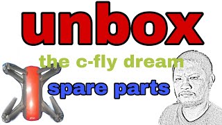 Unboxing cfly dream spare prts