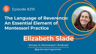 The Language of Reverence: An Essential Element of Montessori Practice | Voices in Montessori