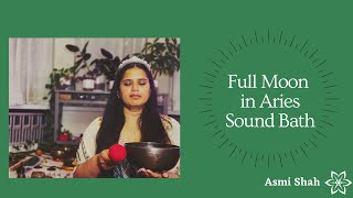 FULL MOON in ARIES SOUND BATH OCT 2021