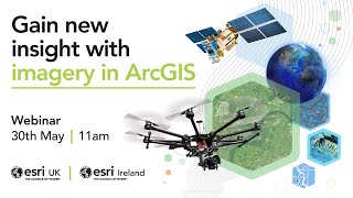 Gain new insight with imagery in ArcGIS