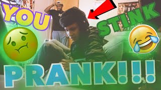 YOU STINK PRANK ***GONE WRONG***