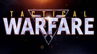 Tactical Warfare Trailer