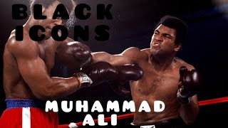 BLACK ICONS - Muhammad Ali