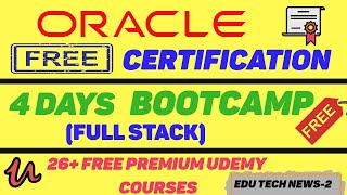 6+ Free Oracle Certification (DATABASE) | 🆓 FULL STACK BOOTCAMP (4 days) || 26+ Free Udemy Courses