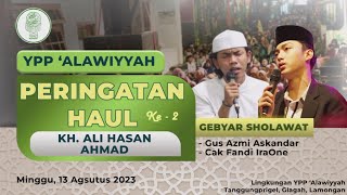 🔴LIVE GEBYAR SHOLAWAT HAUL KE - 2 KH. ALI HASAN AHMAD - PP. ALAWIYAH TANGGUNGPRIGEL