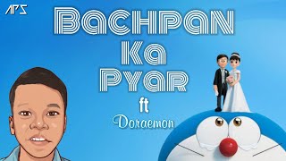 Bachpan Ka Pyar ft. Doraemon | Viral Boy