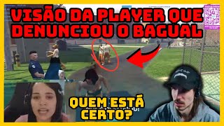 VISÃO DA PLAYER QUE DENUNCIOU O BAGUAL E DEPOIS FOI BANIDA POR FLAME | BAGUAL EXPLICOU O BANIMENTO