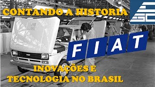 História FIAT Brasil - Inovações e Tecnologias Pioneiras