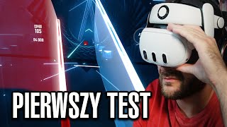 Pierwsze próba nowych gogli Quest 3 po kablu w Beat Saber