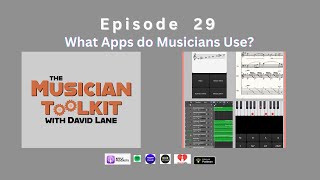 The Musician Toolkit episode 29 - What Kind of Apps Do Musicians Use?