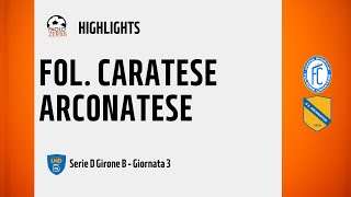 [HIGHLIGHTS] Serie D Girone B 24/25 - Day 3 - Folgore Caratese-Arconatese