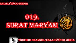 019. Surat Maryam (Mary) || Mishary Bin Rashid Al-Afasy (HD Audio)