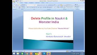 How to Delete Naukri and Monster accounts permanently.