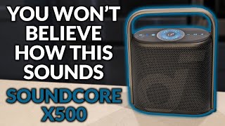 You Want This Bluetooth Speaker - soundcore X500 Speaker